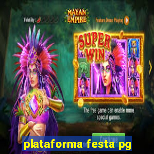 plataforma festa pg